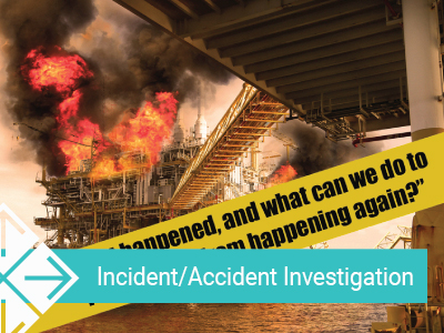 Incident/Accident Investigation​